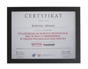 Certyfikat ukończenia kursu dot. uzależnień od nowych technologii - terapeuta Bartłomiej Jaśkiewicz